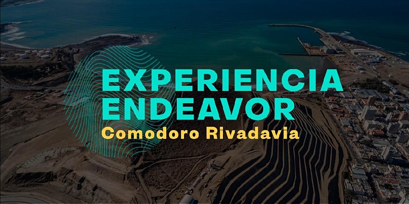 Experiencia Endeavor Comodoro Rivadavia